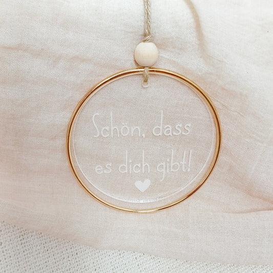 Dekoring "Schön, dass es dich gibt"